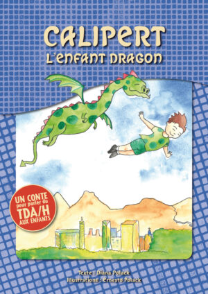 Calipert, l’enfant dragon